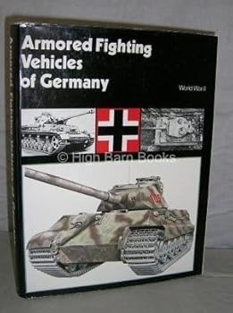 Hardcover Armored fighting vehicles of Germany: World War II Book