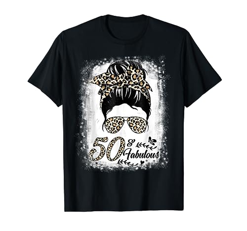 50 Years Old Fabulous Messy Bun Leopard 50th Birthday T-Shirt