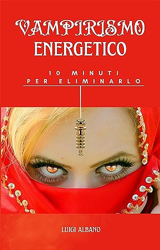 Vampirismo Energetico, 10 minuti per eliminarlo: Tecnica Radiestet