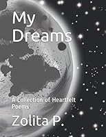 My Dreams: A Collection of Heartfelt Poems (Part) 179788073X Book Cover