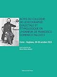  Actes du colloque de lexicographie dialectale et étymologique en l’honneur de Francesco Domenico Falcucci