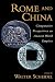 Rome and China: Comparative Perspectives on Ancient World Empires (Oxford Studies in Early Empires)