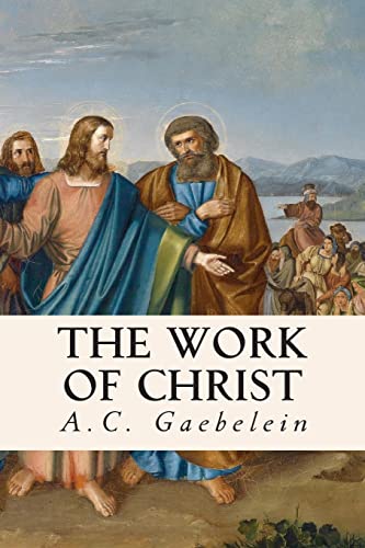 The Work of Christ 1508443254 Book Cover