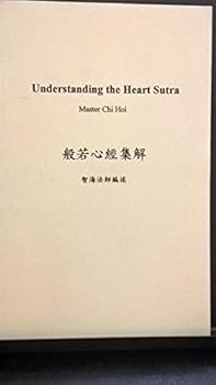 Paperback Understanding The Heart Sutra With History, Legends And Commentaries Book