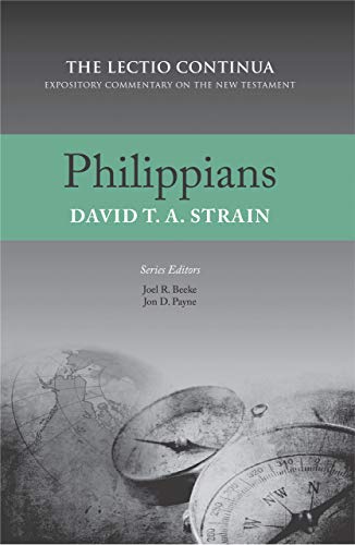 Philippians: The Lectio Continua Expository Commentary on the New Testament