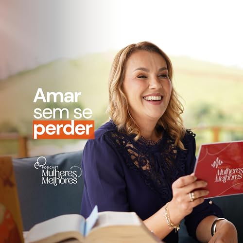 Amar sem se perder: quando cuidar de si tamb&eacute;m &eacute; necess&aacute;rio