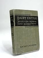 Dairy Cattle: Selection, Feeding and Management B003CVOYWE Book Cover