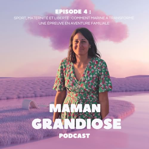 Sport, maternit&eacute; et libert&eacute; : comment Marine a transform&eacute; une &eacute;preuve en aventure familiale