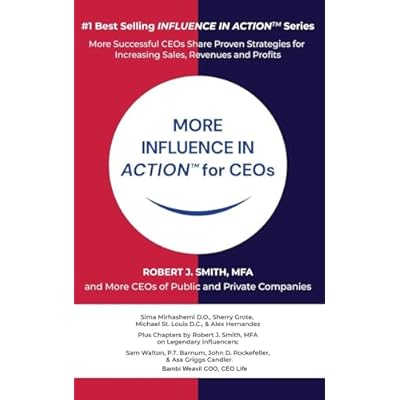 MORE INFLUENCE IN ACTION(TM) for CEOs