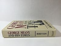 George Meany And His Times: A Biography 0671421638 Book Cover