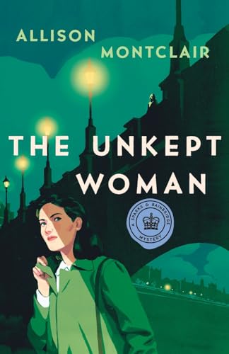 The Unkept Woman: A Sparks & Bainbridge Mystery (Sparks & Bainbridge Mystery, 4) -  Montclair, Allison, Paperback