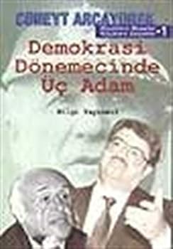 Paperback Demokrasi do¨nemecinde u¨c¸ adam (Bu¨yu¨klere masallar, ku¨c¸u¨klere gerc¸ekler) (Turkish Edition) [Turkish] Book