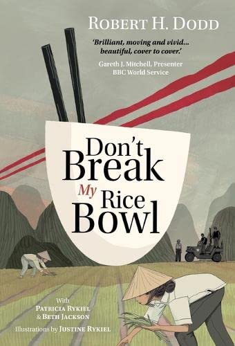 Don't Break My Rice Bowl: A beautiful and gripping novel, highlighting the p