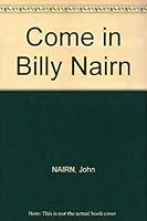 Come in Billy Nairn 0959752749 Book Cover