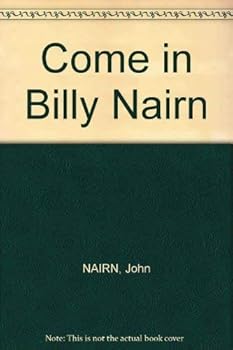 Hardcover Come in Billy Nairn Book