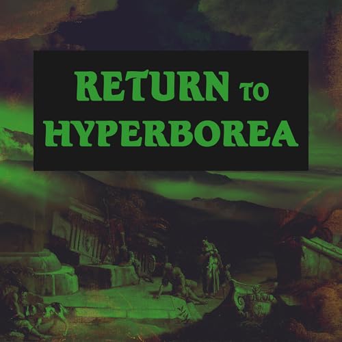 Return to Hyperborea: The Heroic Initiate by Tom Billinge episode artwork