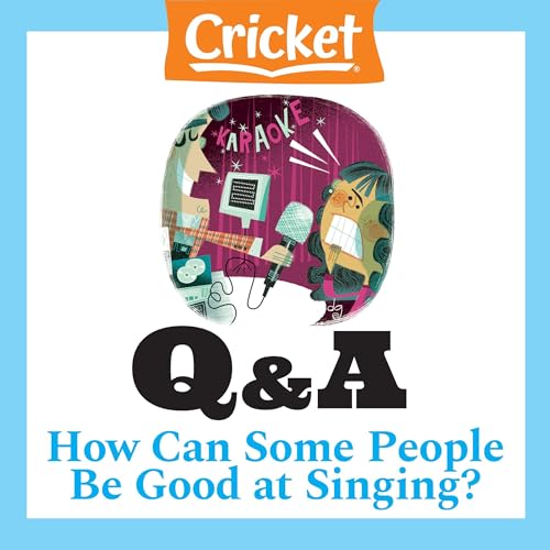 How Can Some People Be Good at Singing? by Lizzie Wade episode artwork