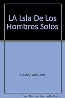 La isla de los hombres solos 9684194315 Book Cover