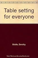 Table setting for everyone B0007DY4CK Book Cover
