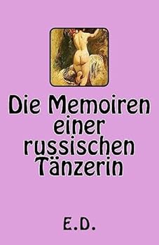 Paperback Die Memoiren einer russischen Tänzerin [German] Book