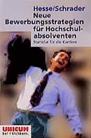 Neue Bewerbungsstrategien für Hochschulabsolventen Startklar für die Karriere 3821812915 Book Cover