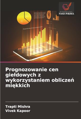 Prognozowanie cen gieldowych z wykorzystaniem o... [Polish] 3330974060 Book Cover