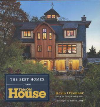 Kevin O'Connor,Michael Casey'sThe Best Homes from THIS OLD HOUSE [Hardcover]2011
