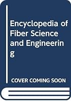 Encyclopedia of Fiber Science and Engineering 0470533900 Book Cover