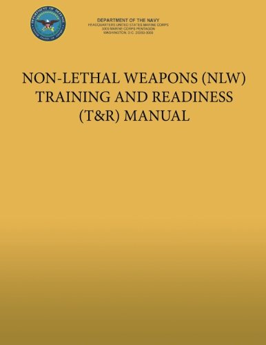 CREATESPACE Non-Lethal Weapons (NLW) Training and Readiness (T&R) Manual