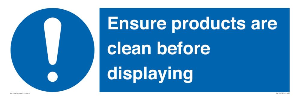 Ensure Products Are Clean Before Displaying Sign Sign - 600x200mm - L62