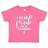 I Wear Pink for My Grandma Support Breast Cancer Infant Baby Tee Shirt
