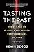 Tasting the Past: The Science of Flavor and the Search for the Origins of Wine