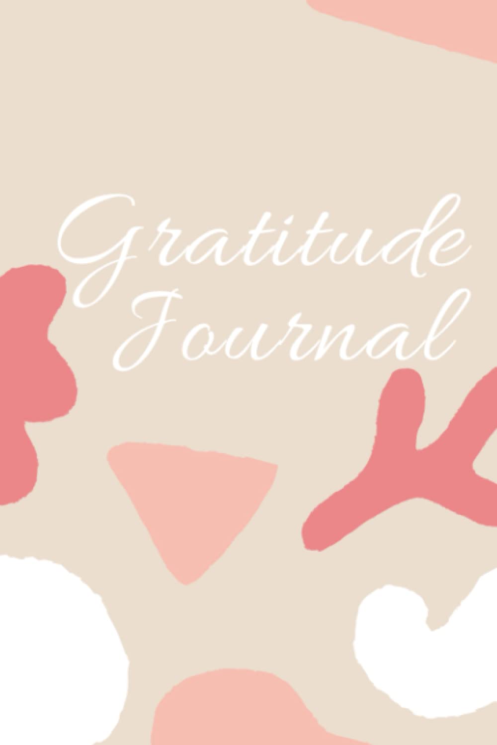 Gratitude Journal: Blank Journal