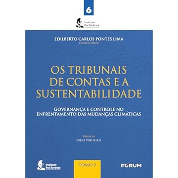 Capa do livro Os Tribunais de Contas e a sustentabilidade: governança e controle no enfrentamento das mudanças climáticas - Tomo II: 6