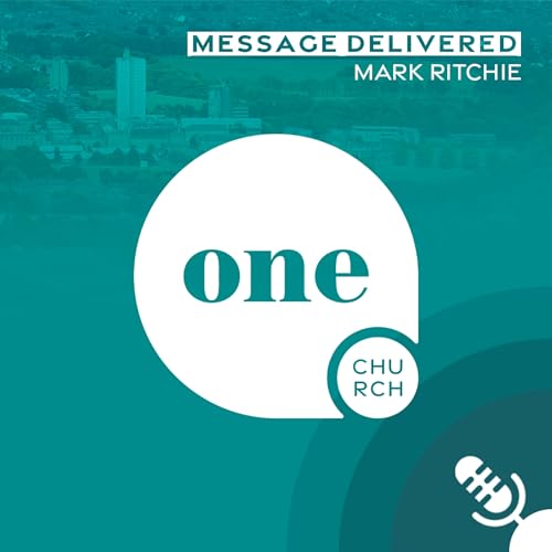 Message Delivered // One Church Podcast, 9th February 2026