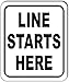 LINE STARTS HERE Aluminum Composite Outdoor Sign 20