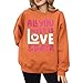 All You Need is Love and Data Sweatshirt,Long Sleeve All You Need is Love and Data Teacher Shirt,Love Graphic Pullover