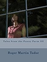 Tales from the Funny Farm III 1502870843 Book Cover