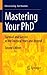 Produktbild Mastering Your PhD: Survival and Success in the Doctoral Years and Beyond