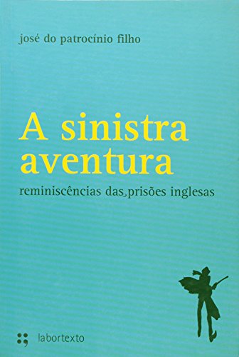 A Sinistra Aventurareminiscencias De Prisoes Inglesas