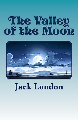 The Valley of the Moon 1512338907 Book Cover