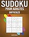 Sudoku pour Adultes Difficiles: 400 Sudoku Difficiles, Extra Difficiles et Extrême pour Adultes avec Solutions