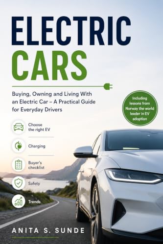Electric Cars: Buying, Owning and Living With an Electric Car