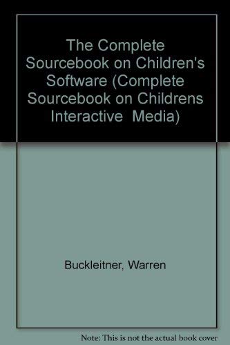 The Complete Sourcebook on Childrens Software 2001: 9 (COMPLETE SOURCEBOOK ON CHILDRENS INTERACTIVE MEDIA)