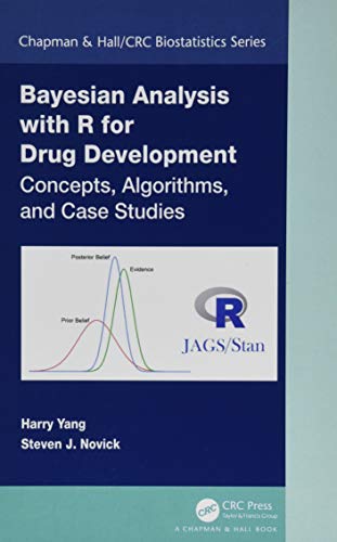 Bayesian Analysis with R for Drug Development: Concepts, Algorithms, and Case Studies (Chapman & Hall/CRC Biostatistics Series) view 2