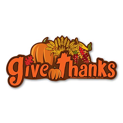 Give Thanks Bumper Magnet by Magnet America Is 3.5