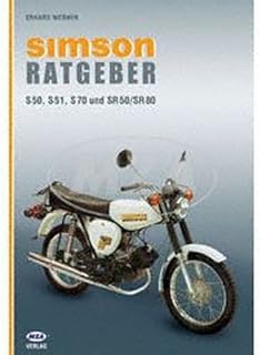 Buch - SIMSON - Ein Ratgeber - Schwerpunkt mit den Fahrzeugen S50, S51, S70 und SR50/ SR80