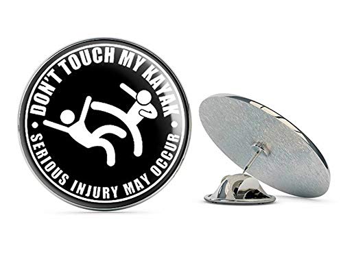 Round Dont Touch My Kayak Serious Injury May Occur (Funny Kayaking Dont) Metal 0.75