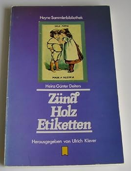 Paperback Zu¨nd Holz Etiketten (Heyne Sammlerbibliothek) (German Edition) [German] Book