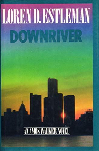 Downriver (The Amos Walker Series #9) 0395410738 Book Cover
